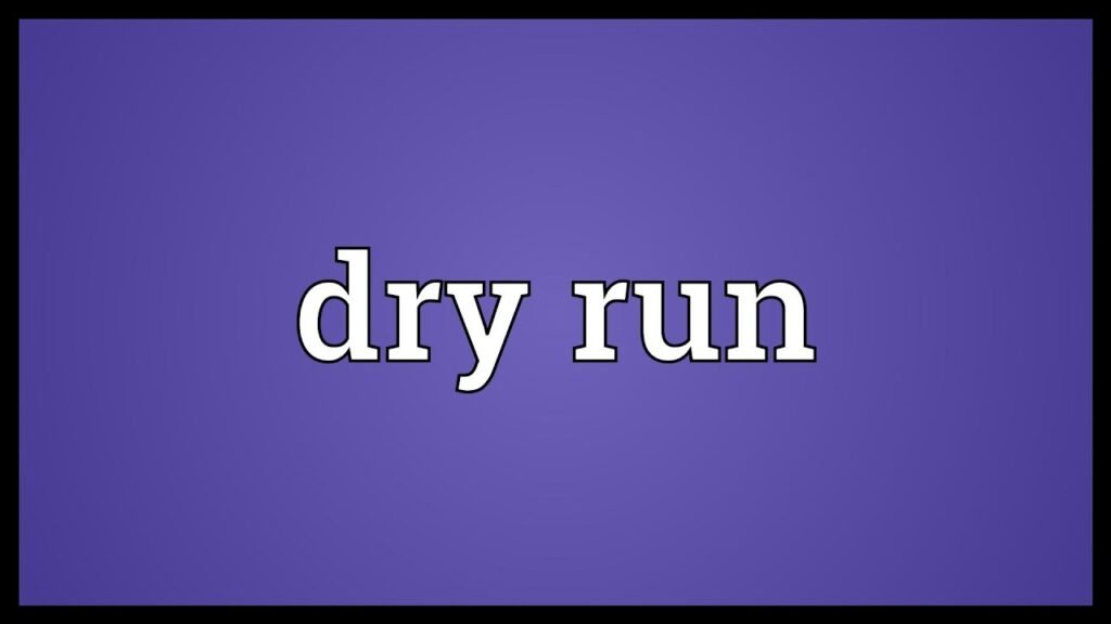 Dry-run: Всичко което трябва да знаете